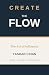 Create the Flow: The Art of...