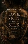 Love Skin and Silk