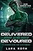 Delivered and Devoured: A Lockdown Primal Hunt Alien Romance (Alien Recovery Files)