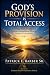 God's Provision Is Total Ac...