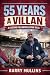55 Years a Villan