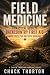 FIELD MEDICINE: A Practical...