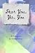 Dear You, Yes, You (The "Le...
