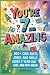 You're 7 and amazing: 100+ ...