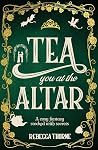 Tea You at the Altar