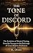 The Tone of Discord: The ev...