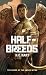 Half-Breeds by H.C. Hart