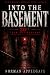 Into the Basement: Not Ever...
