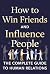 How to Win Friends and Infl...