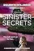 Sinister Secrets: A suspens...