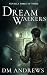 Dreamwalkers, Novella 3: A ...