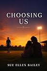 Choosing Us: A Ma...