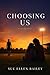 Choosing Us: A Marriage in Crisis Romance (Valley Falls Book 2)