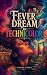 Fever Dream In Technicolor: A Darkly Humorous Short Story