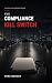 The Compliance Kill Switch:...