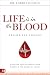 Life is in the Blood Revise...
