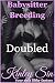 Doubled: I Shared My Babysitter with My Best Friend (Babysitter Breeding Book 34)