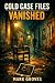 Cold Case Files: Vanished