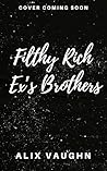 Filthy Rich Ex's ...