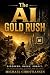 The AI Gold Rush