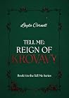 Tell Me: Reign of...