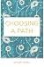 Choosing A Path