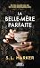 La Belle-mère parfaite