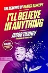 I'll Believe in A...