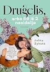 Drugelis, arba 69 iš 2 nesidalija by Jolita Zykutė