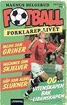 Fotball forklarer...