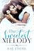 The Sweetest Melody: A Rock...