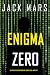 Enigma Zero (Un thriller di spionaggio dell'Agente Zero—Libro #17) (Uno spy thriller della serie Agente Zero) (Italian Edition)