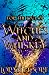 For the Love of Witches and Whiskey by Loryn Moore For the Love of Witches and Whiskey by Loryn Moore
