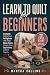 Learn to Quilt for Beginner...