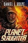 Planet Slaughter:...