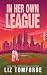 In her own league (Windy city Book 6) by Liz Tomforde