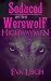 Seduced by the Werewolf Highwaymen by Eva Leigh