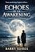 ECHOES OF AN AWAKENING