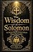 The Wisdom of Solomon: Davi...