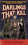 Darlings That Kil...