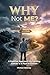 Why Not Me?: A Positive App...