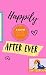 Happily After Ever