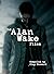 The Alan Wake Files by Clay Steward