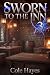 Sworn to the Inn 3 by Cole Hayes