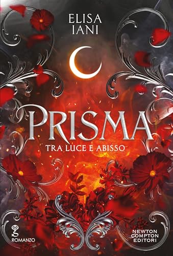 Prisma. Tra luce e abisso (Italian Edition)
