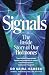 Signals: The Inside Story of Our Hormones