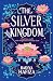The Silver Kingdom