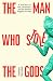 The Man Who Stole the Gods