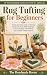 Rug Tufting for Beginners by The Handmade Haven