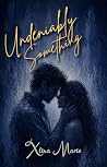 Undeniably Something